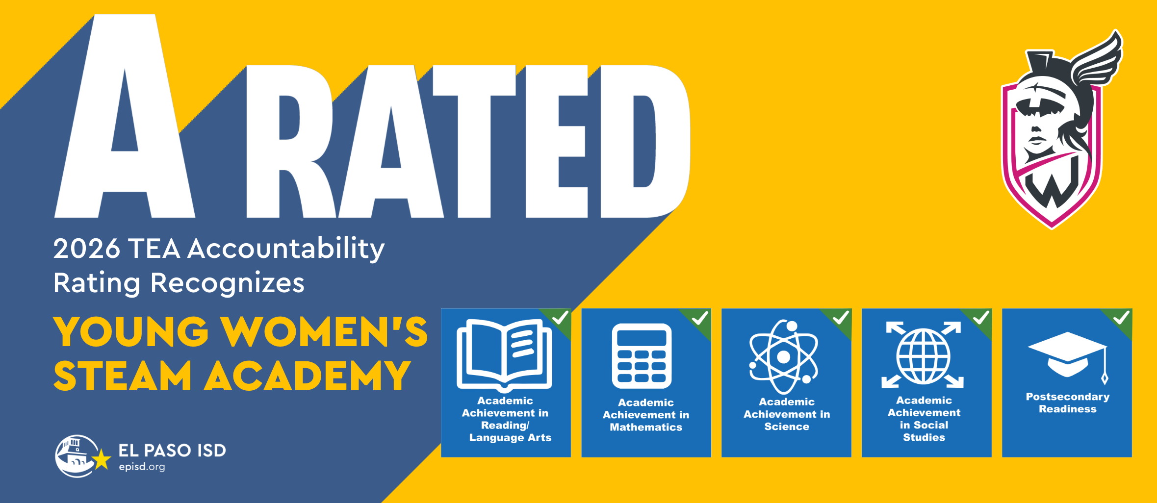 A banner with yellow and blue colors reads "A Rated" and "2026 TEA Accountability Rating Recognizes Young Women's STEAM Academy"