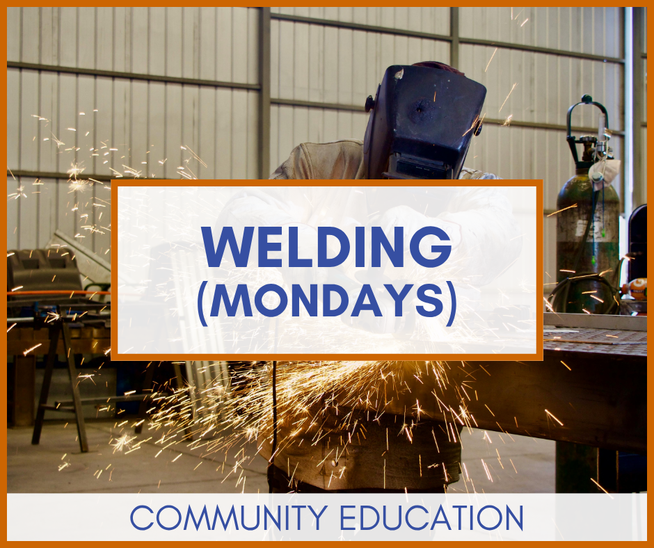 Welding (Mondays)