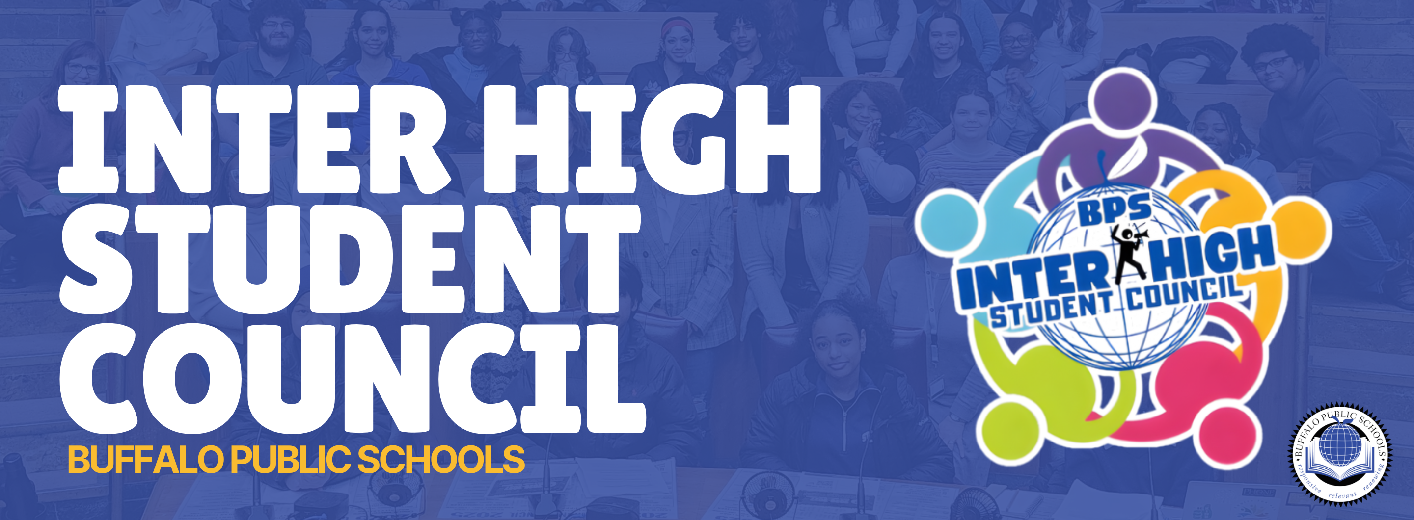 A group photo of students and adults standing together in front of a blue backdrop. The text ‘INTER HIGH STUDENT COUNCIL’ appears across the top in large white letters. The Buffalo Public Schools logo is placed in the lower left corner, and the Inter-High Student Council logo is in the lower right corner.