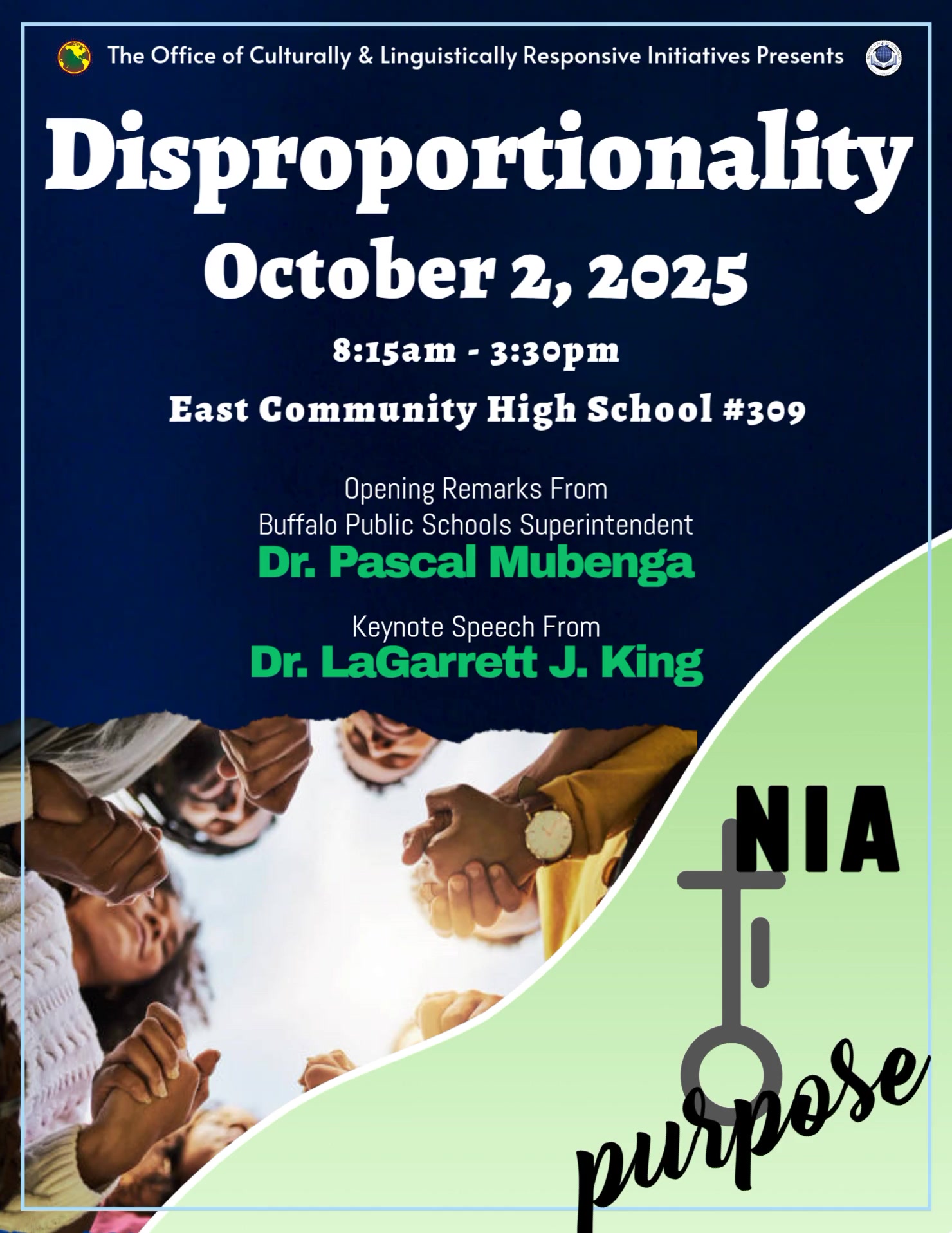 The Office of CLRI presents Disproportionality Launch October 2, 2025 from 8:15am to 3:30pm at East Community High School. Opening remarks from BPS Superintendent Dr. Pascal Mubenga. Keynote Speech from Dr. LaGarrett J. King. This year's theme is Nia - Purpose.