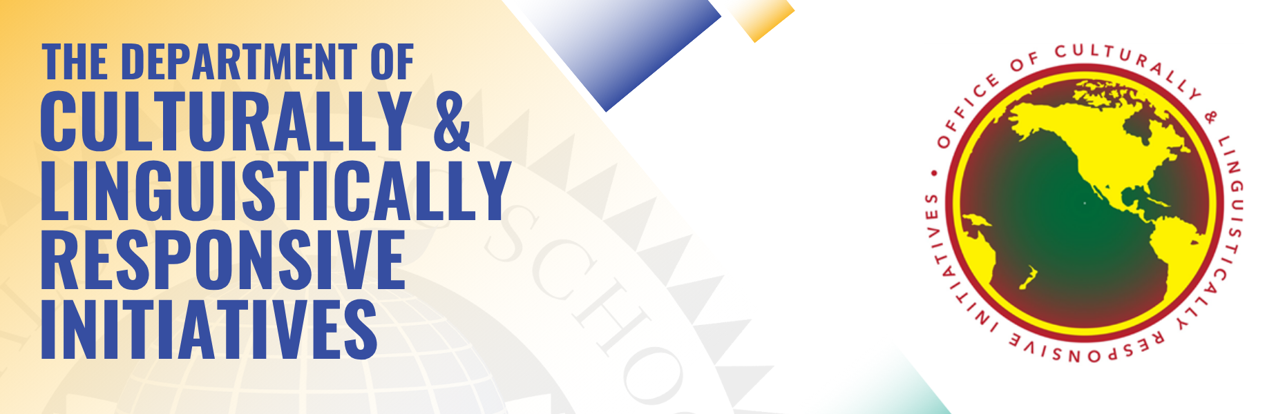 The Department of Culturally & Linguistically Responsive Initiatives and logo