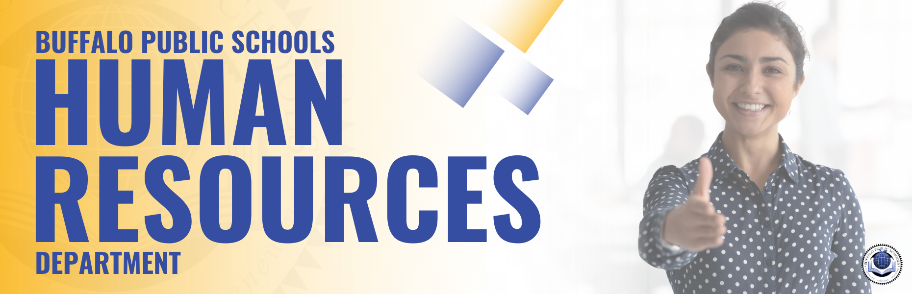 Banner - Human Resources Buffalo Public Schools Department | A picture of a women extending arm out to shake hands.