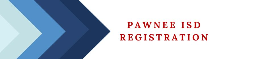 Pawnee ISD Registration  Home Page