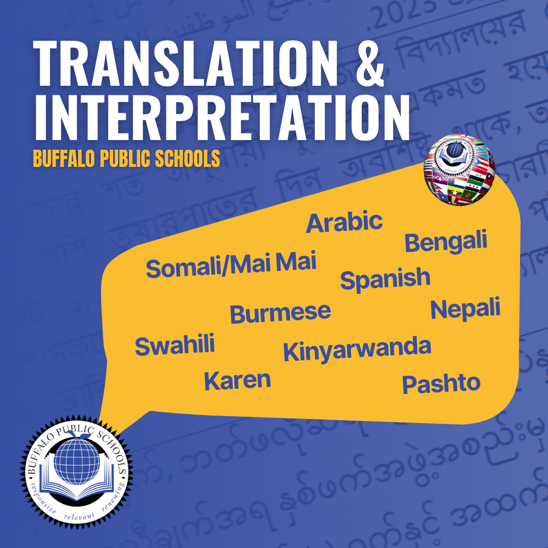 Translation and Interpretation graphic for Buffalo Public Schools displaying supported languages including Arabic, Bengali, Spanish, Somali/Mai Mai, Burmese, Nepali, Swahili, Kinyarwanda, Karen, and Pashto.