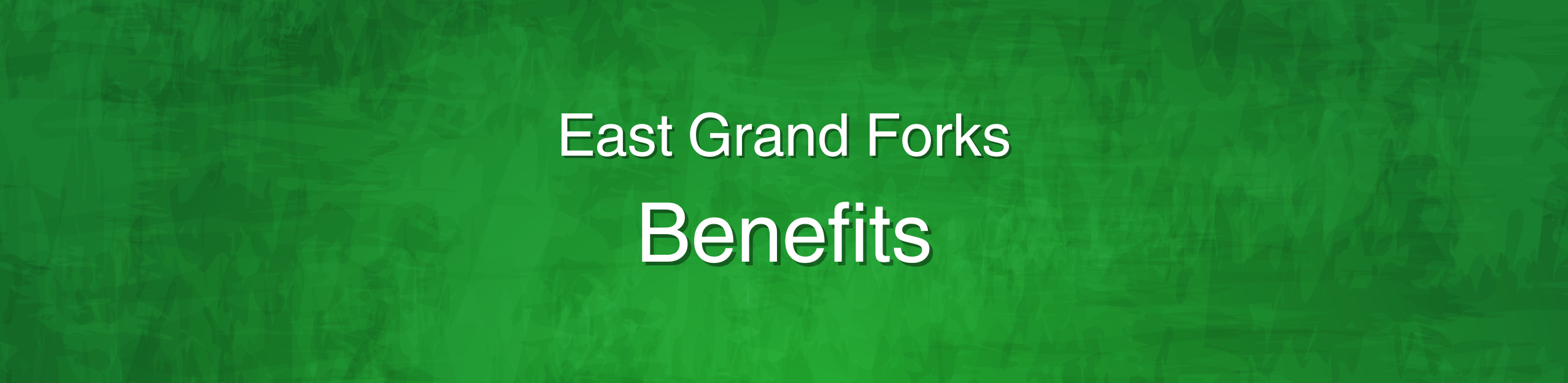 East Grand Forks Benefits