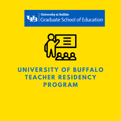 University at Buffalo Graduate School of Education UNIVERSITY OF BUFFALO TEACHER RESIDENCY PROGRAM