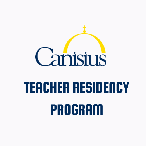 Canisius TEACHER RESIDENCY PROGRAM