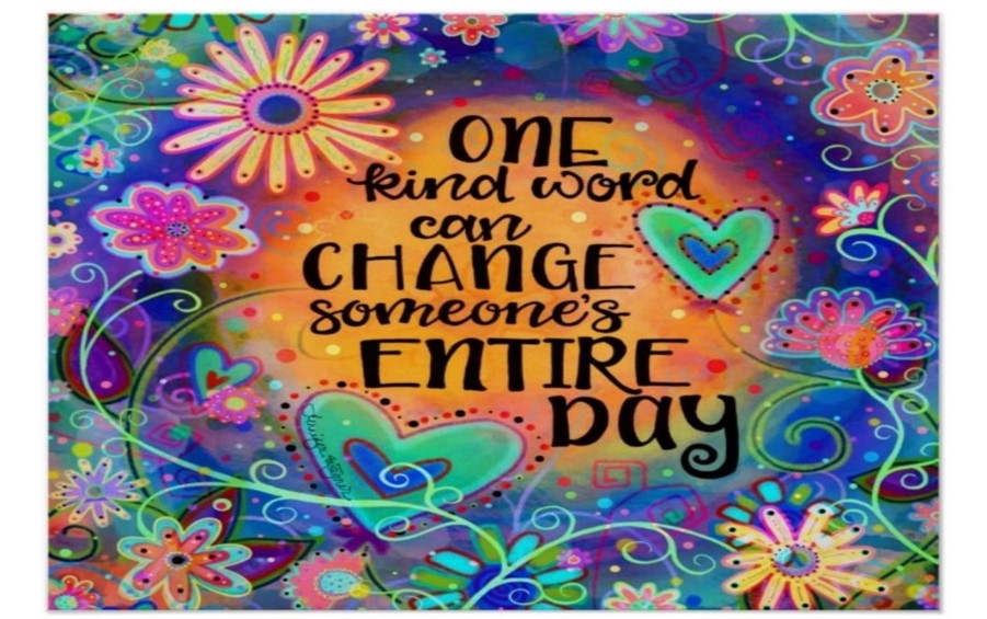 One kind word can change someone's entire day quotes image