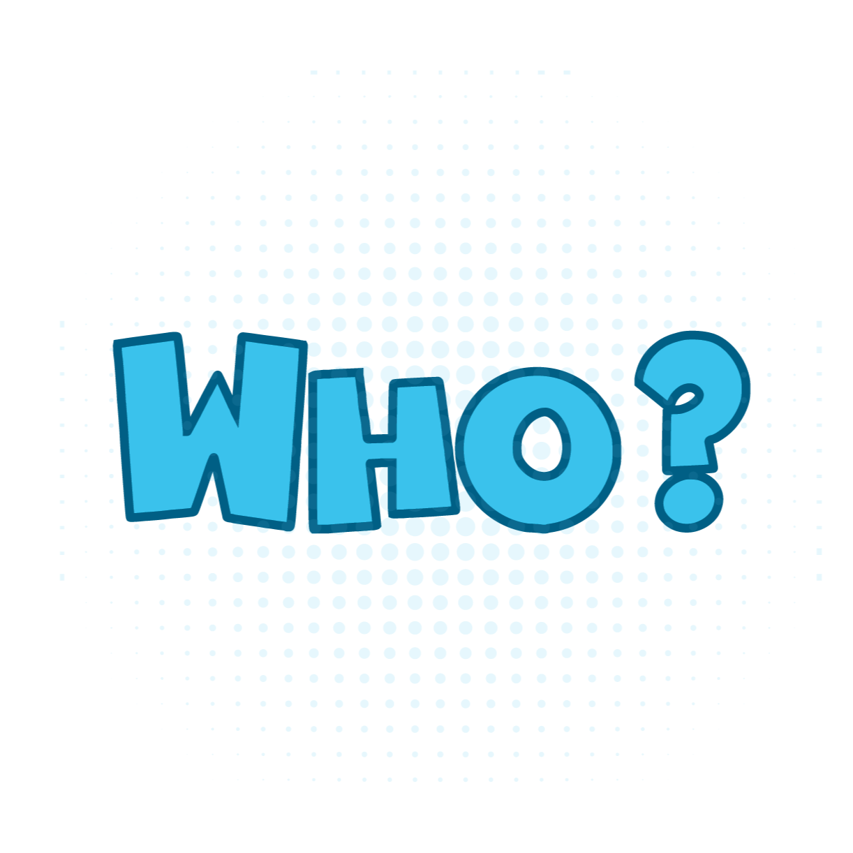Who?