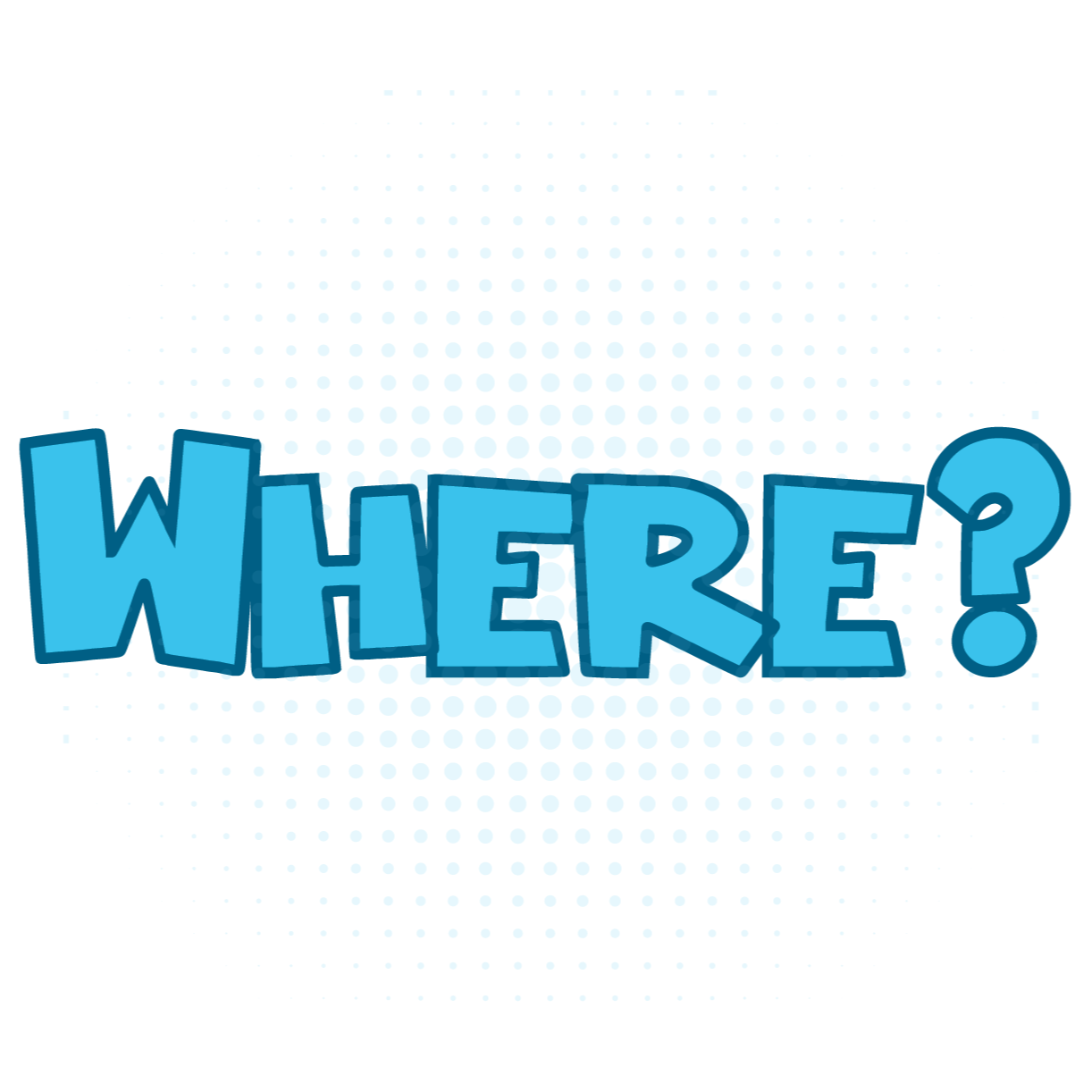 Where?