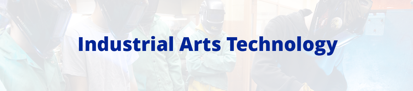 Industrial Arts Technology