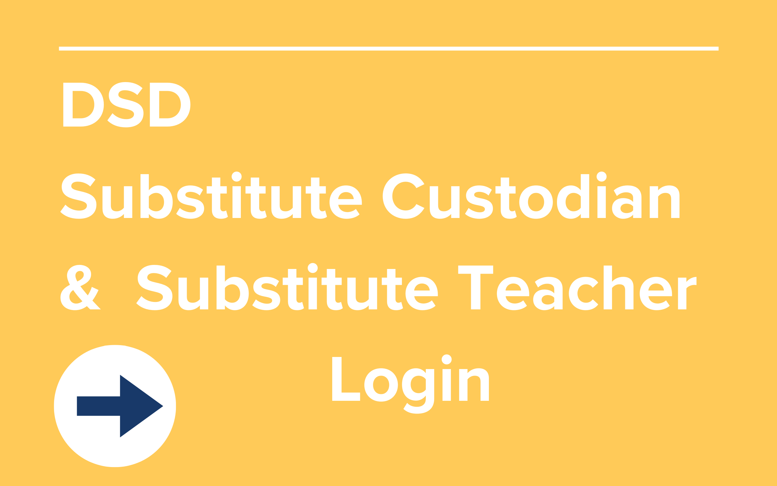 DSD Substitute Custodian and Substitute Teacher Login
