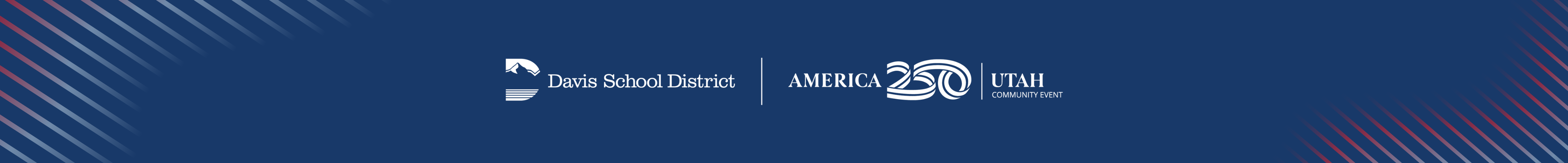 Blue and red background with the Davis School District and America 250 Utah Logos.