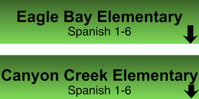 Eagle Bay Elementary Spanish 1-6 and Canyon Creek Elementary Spanish 1-6