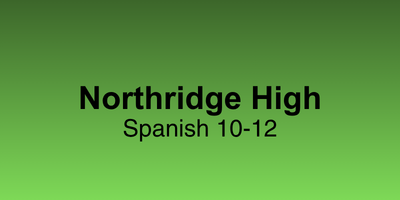 Northridge High Spanish 10-12