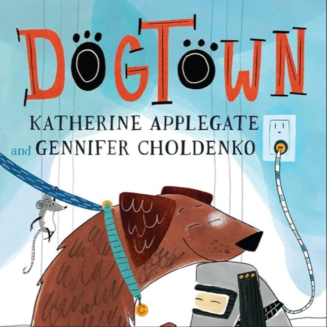 Dogtown by Katherine Applegate