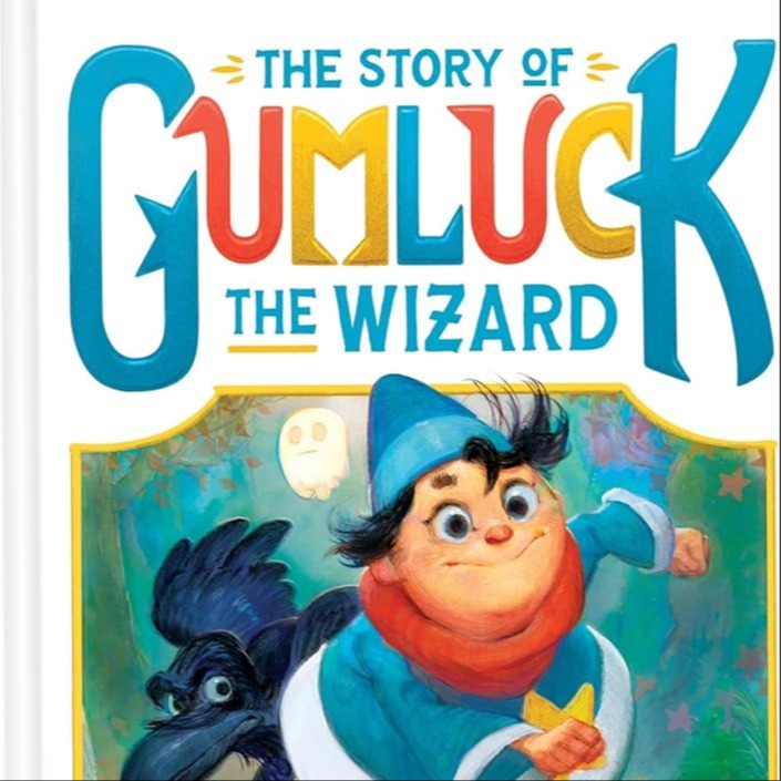 The Story of Gumluck the Wizard by Adam Rex