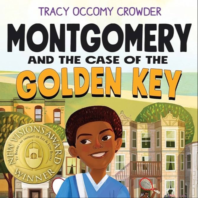 Montgomery and the Case of the Golden Key by Tracy Occomy Crowder