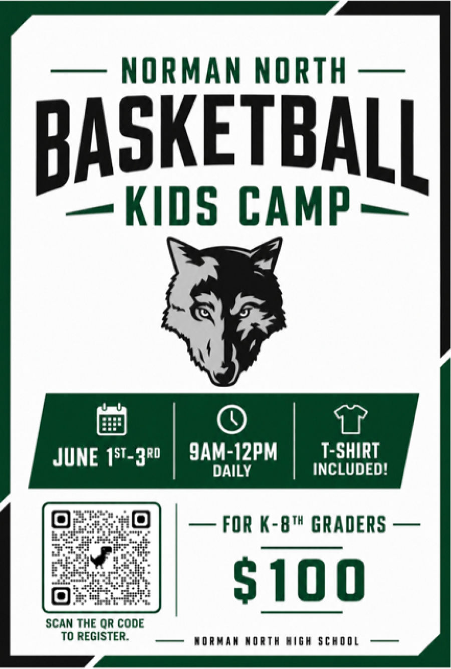 Norman North Basketball Kids Camp, June 1st-3rd, 9am-12pm daily, T-Shirt Included!, Scan the QR COde to register, for K-8th Graders, $100, Norman North High School