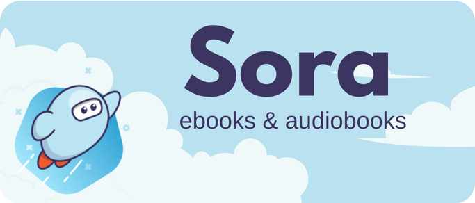 Sora - ebooks and audiobooks. Login = Student ID#. Password = 9876.