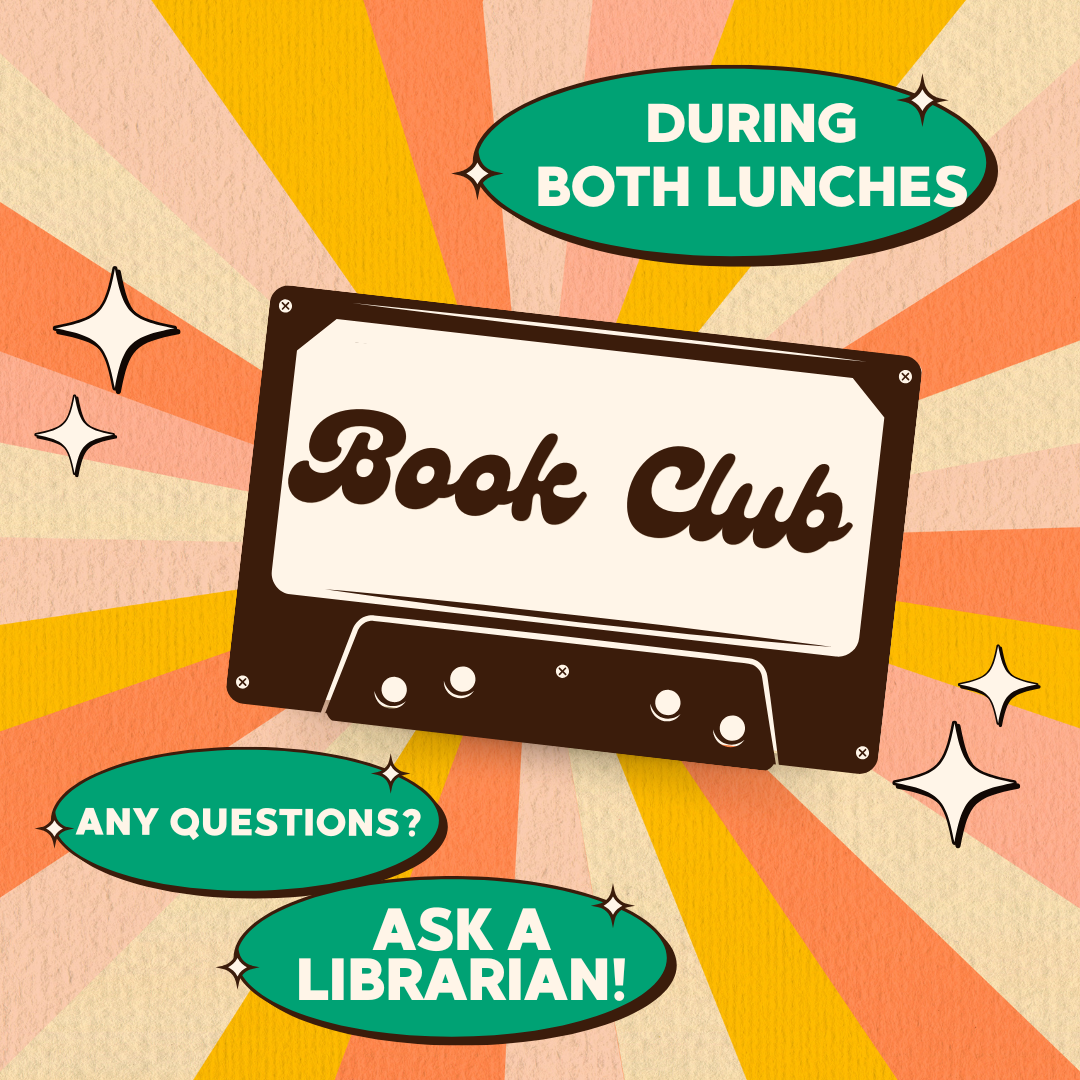 Book club meets at lunch. Questions? Ask a Librarian!