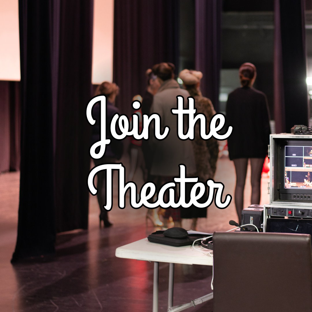 "Join the Theater" with tech equipment backstage and people in the background onstage rehearsing