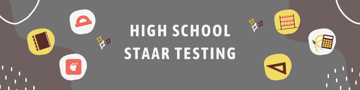 High School STAAR Testing banner