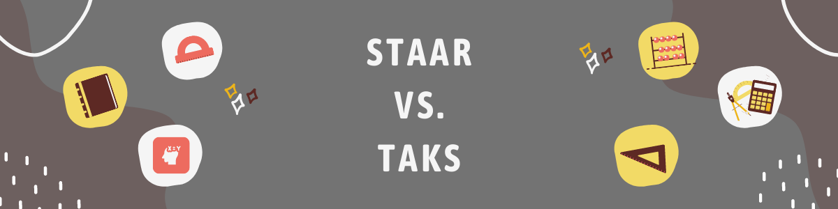 STAAR vs. TAKS banner