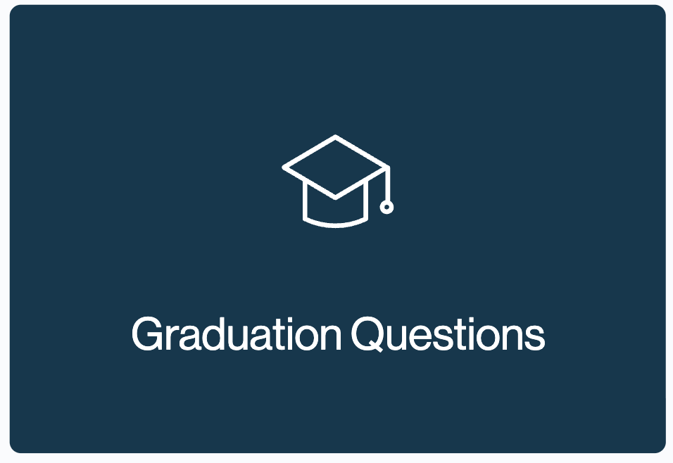 Graduation Questions