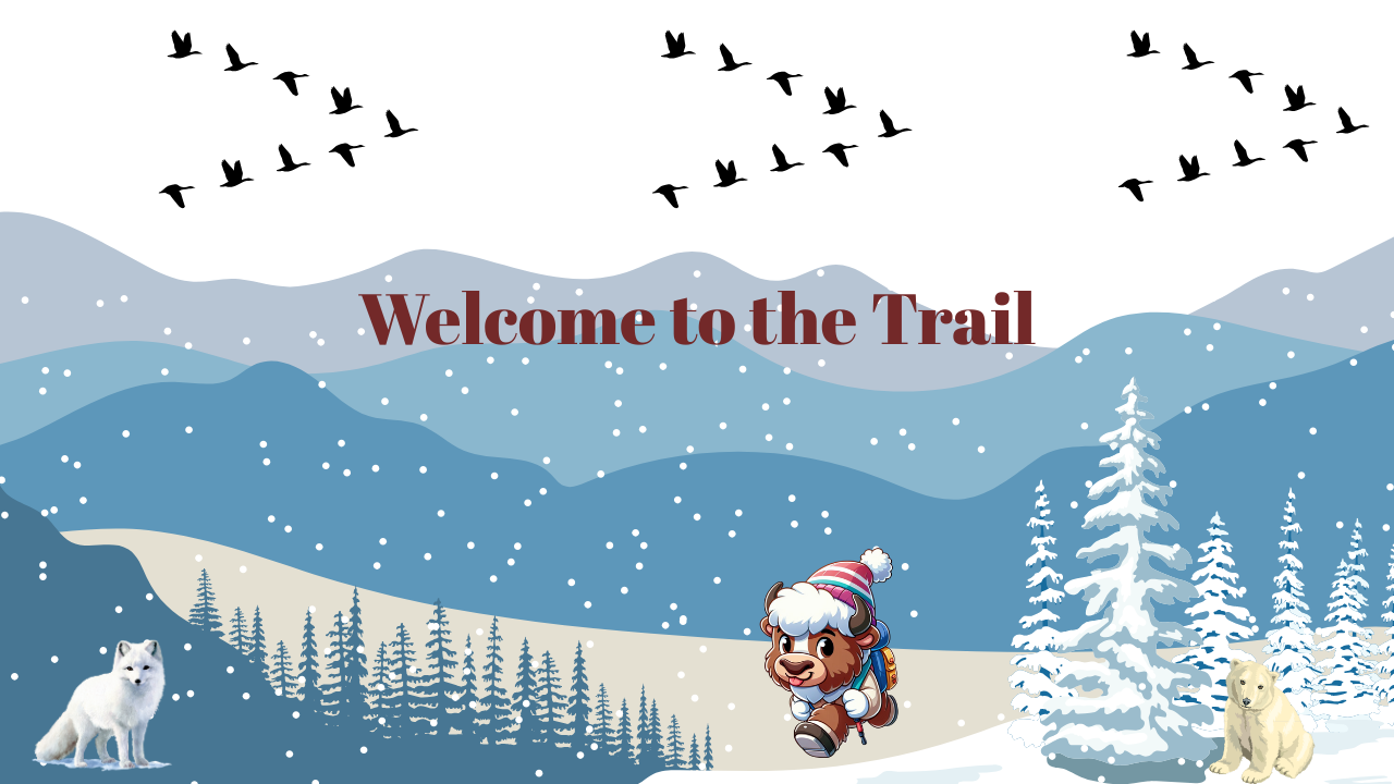 Welcome to the Trail
