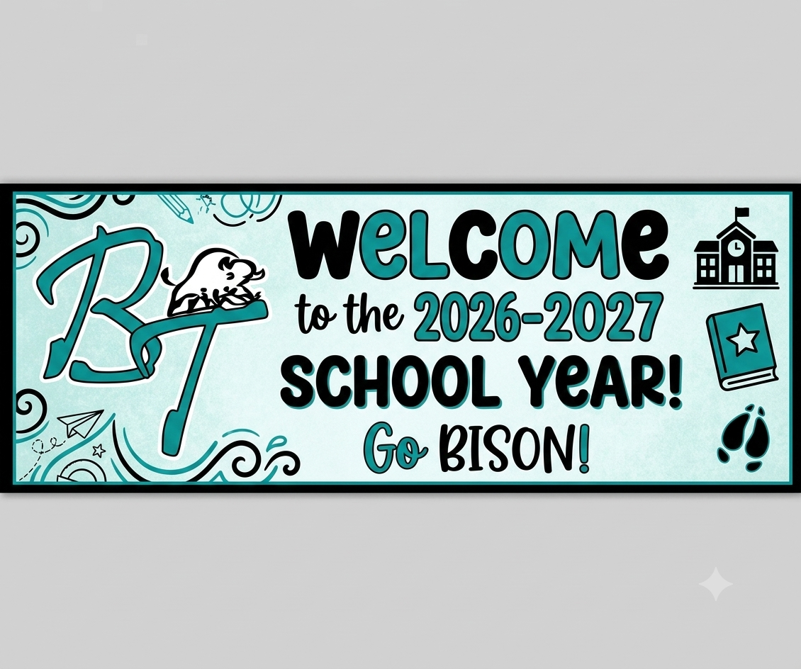 Banner with teal background reads "WELCOME to the 2026-2027 SCHOOL YEAR! Go BISON!" with a mascot and school house icon.
