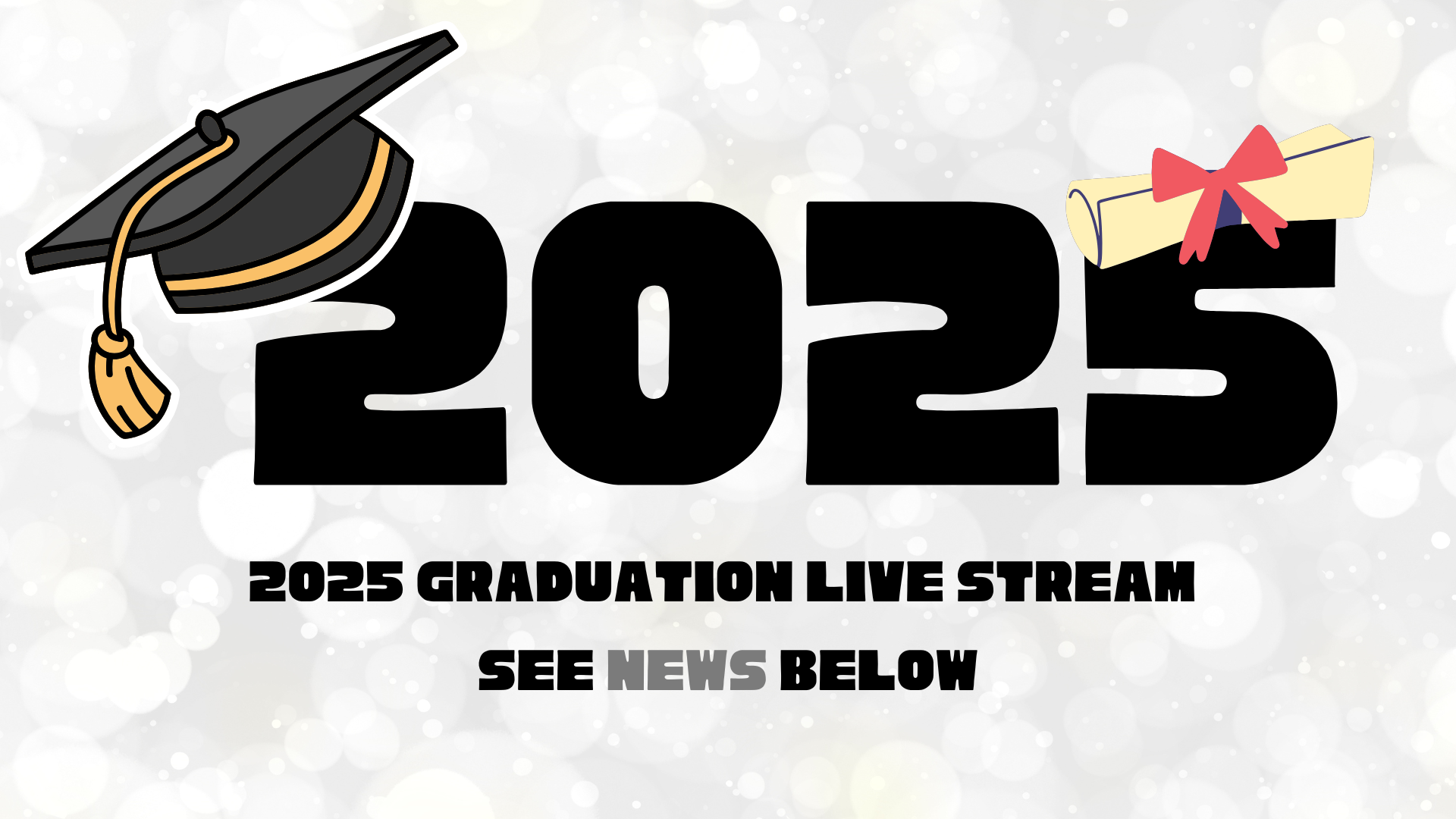 Graduation: Class of 2025