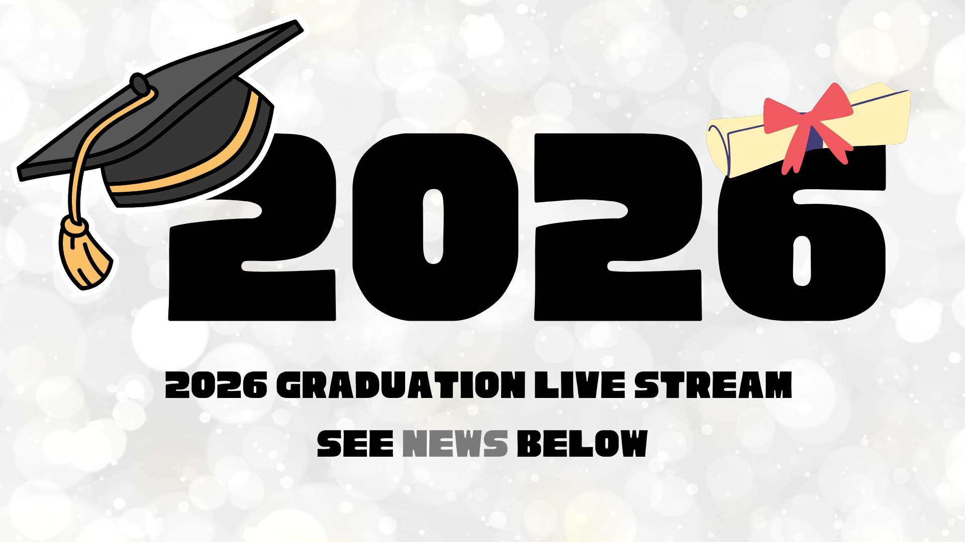 Class of 2026 Graduation Livestream Link in News