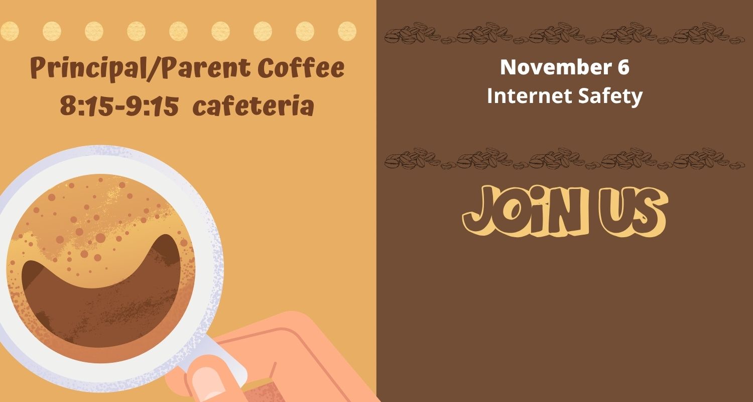 Coffee with the Principal November 8