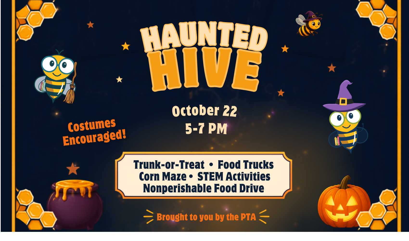 Event poster for Haunted Hive with date, time, and event details. Bees, witch hat, pumpkin, and cauldron visuals.