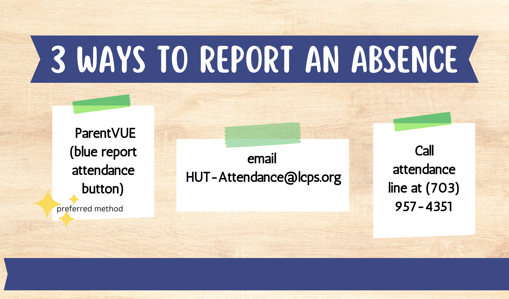 Report an absence through ParentVUE, emailing HUT-Attendance@lcps.org, or calling the attendance line at 703-957-4351