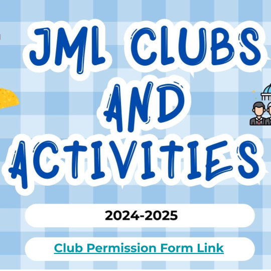 JML Clubs and Activities, 2024-2025.