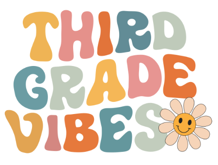 Third Grade Vibes