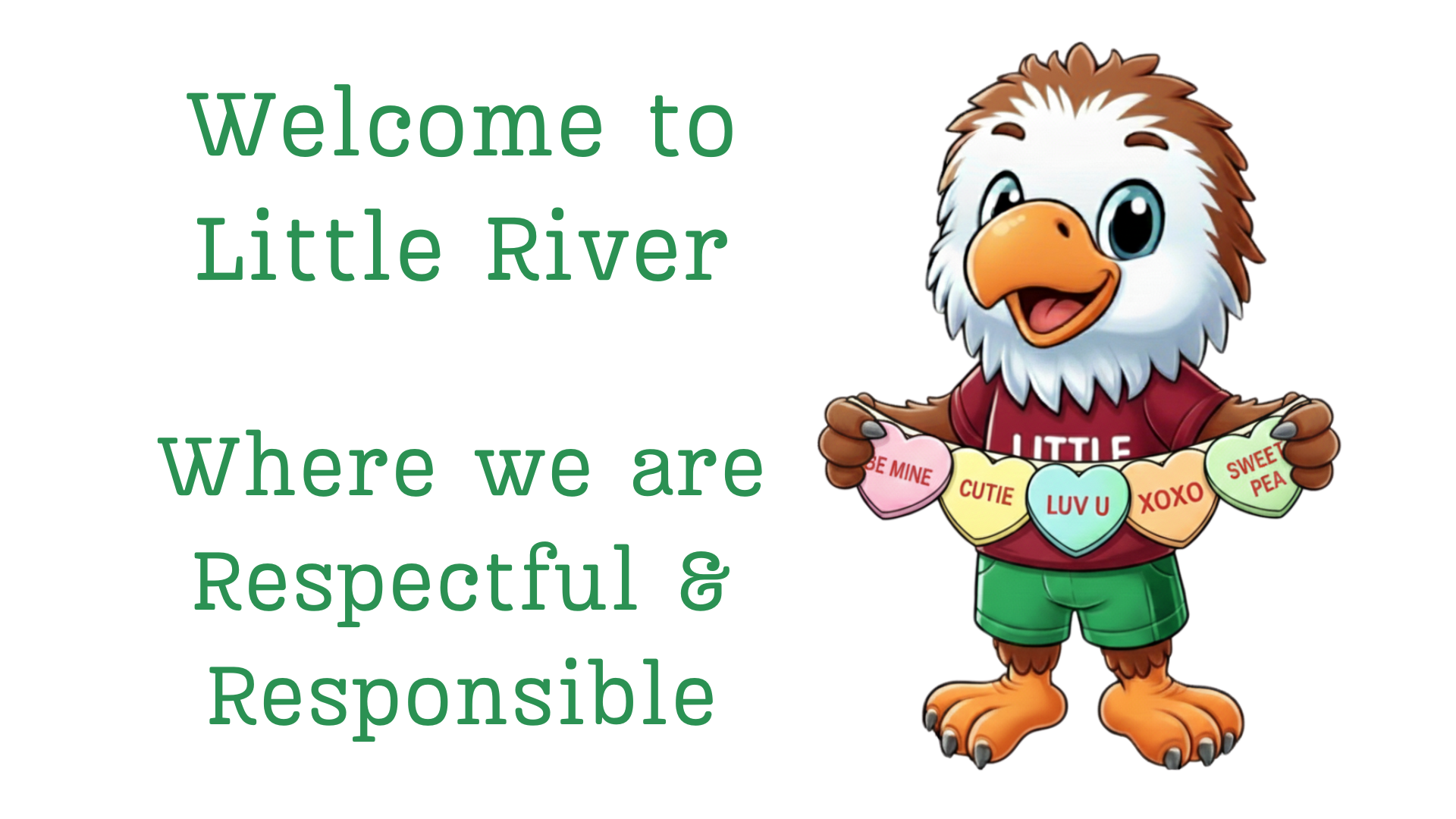 Welcome to Little River where we are Respectful &amp; Responsible