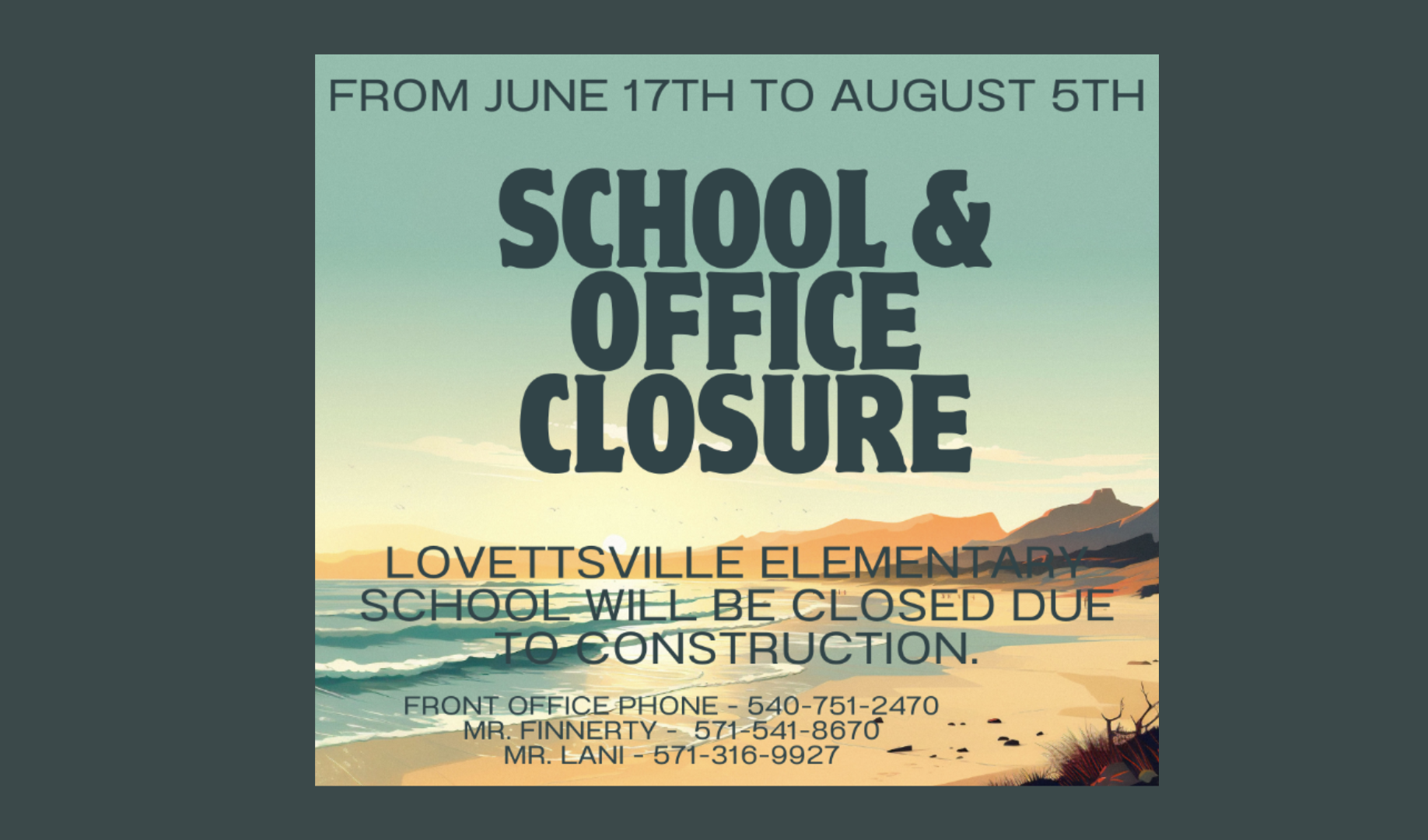 School and Office Closure due to construction