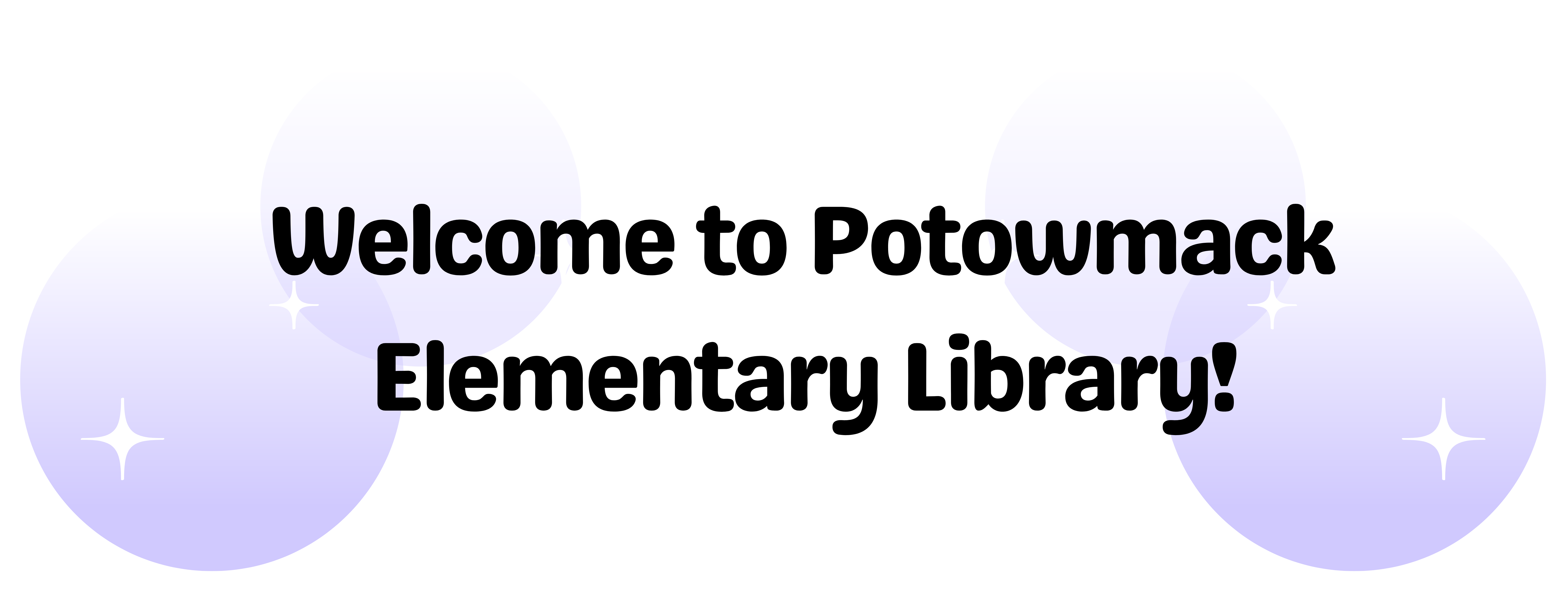 Welcome to Potowmack Library with purple bubbles