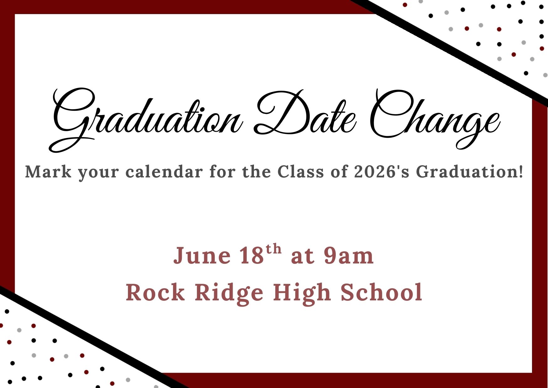 Graduation Date June 18th 9am