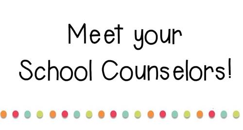 Meet your school counselors banner