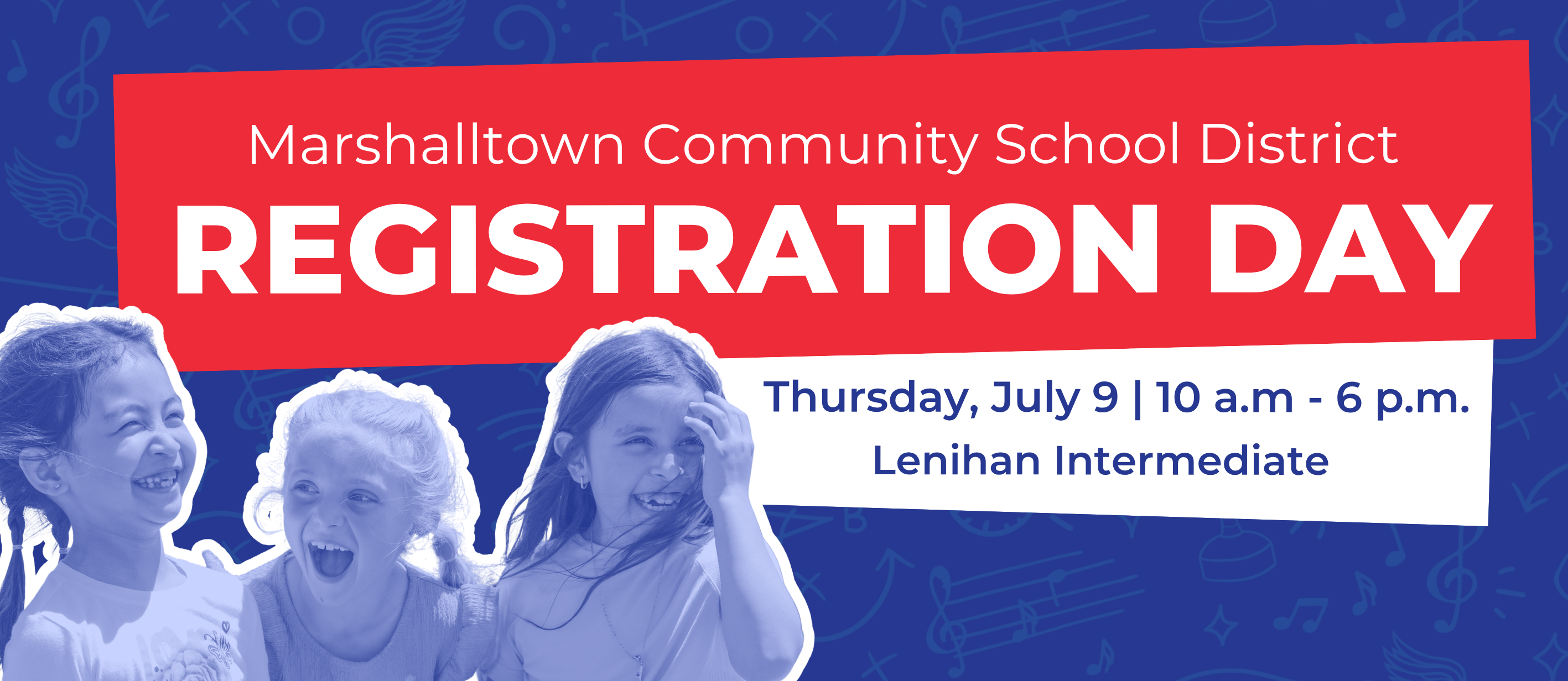 Registration Day for Marshalltown Community School District on Thursday, July 9
