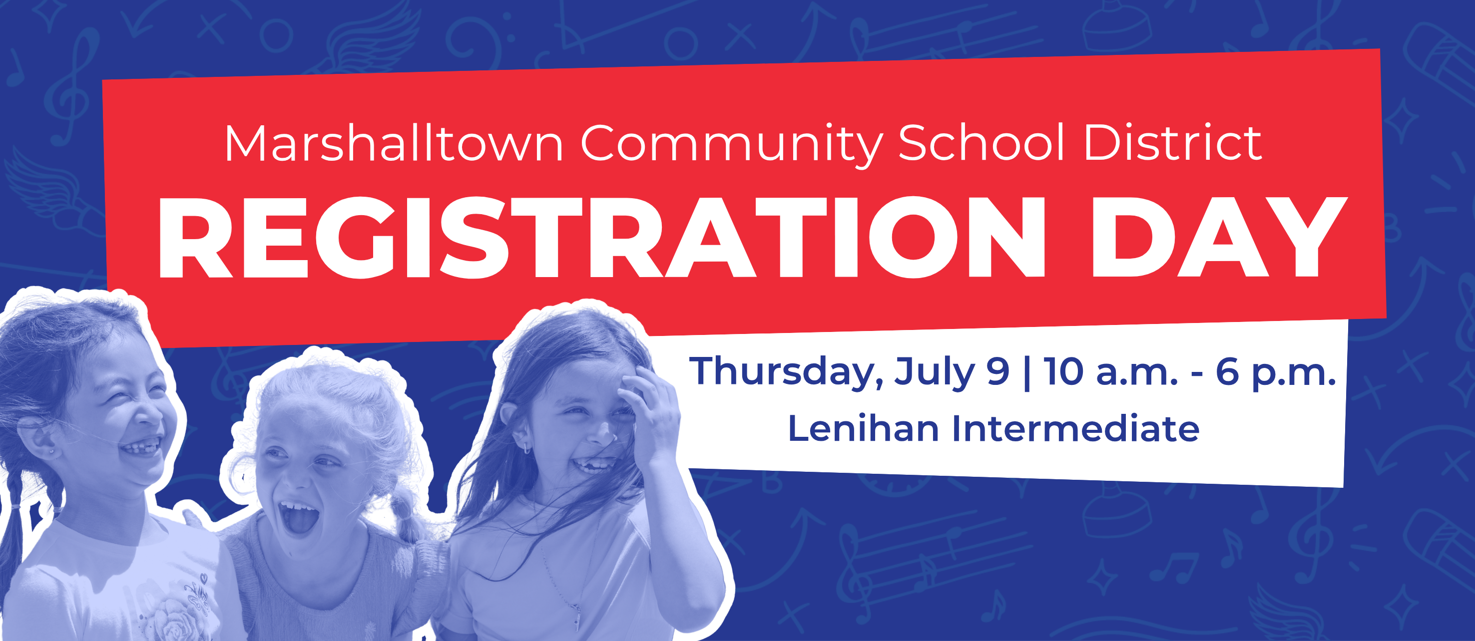 Registration Day for Marshalltown Community School District on Thursday, July 9