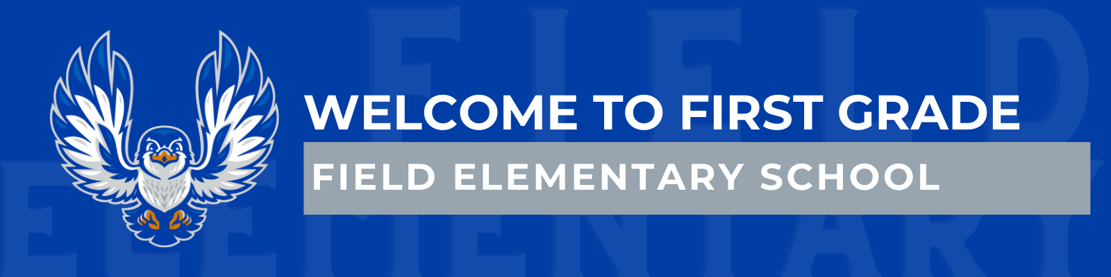 Field Elementary First Grade Home Page