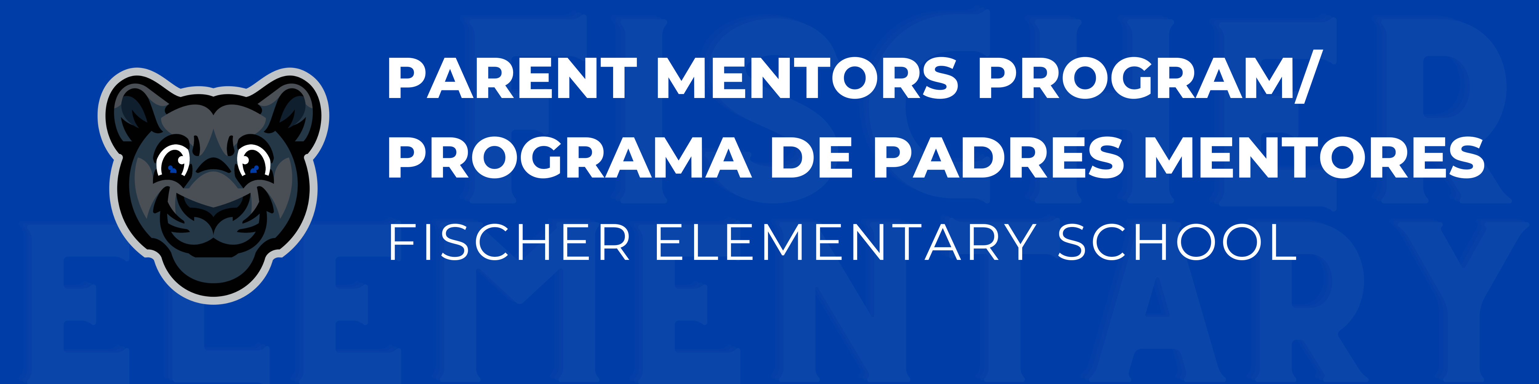 Parent Mentors Program/Programa de Padres Mentores