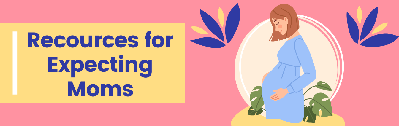 Resources for Expecting Moms