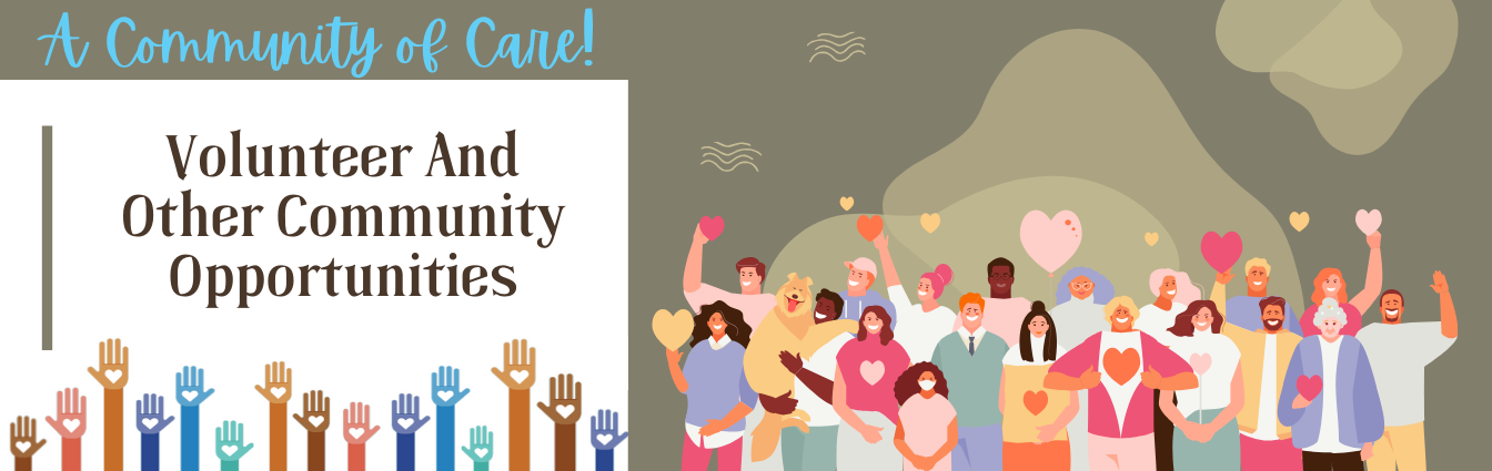 Volunteer and Other Community Opportunities