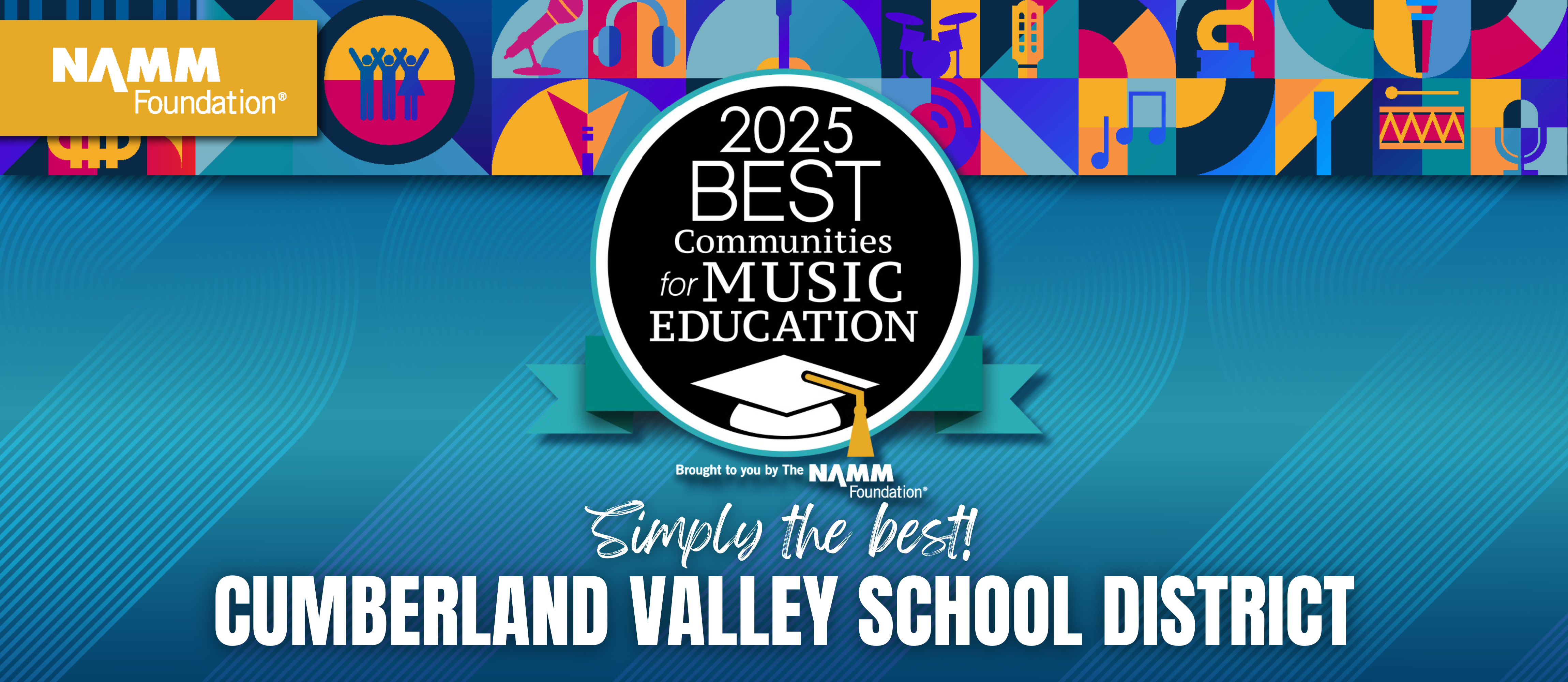 Decorative image with multiple colors, celebrating Cumberland Valley's 19th time of being recognized as a Best Community in Music Education for 2025.